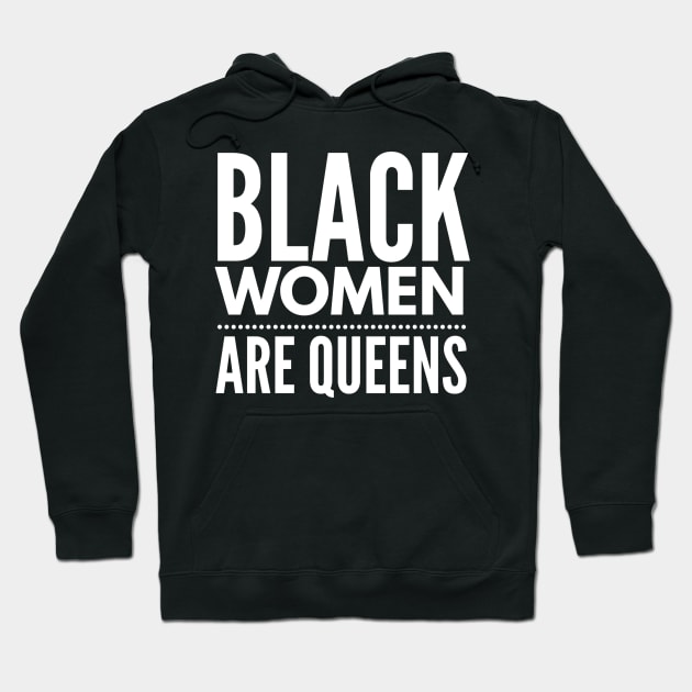 Black Women Are Queens | African American | Black Lives Hoodie by UrbanLifeApparel